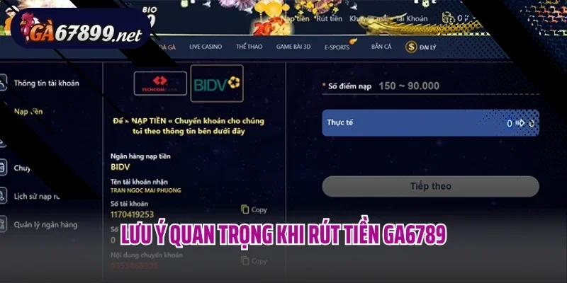 Lưu ý quan trọng khi rút tiền Ga6789